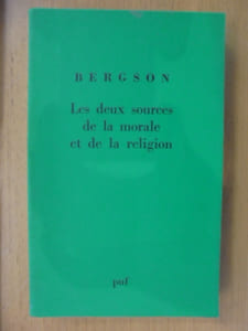 LES DEUX SOURCES DE LA MORALE ET DE LA RELIGION