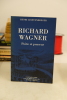 Richard Wagner - Poète et penseur. Henri Lichtenbergger
