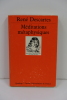 Méditations métaphysiques. René Descartes