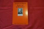 Ecrits sur la Révolution. Joseph de Maistre