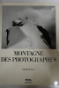 Montagne des photographes ( ancienne édition ) . Elisabeth Foch