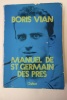 Le manuel de Saint-Germain-des-Prés. Boris Vian