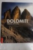 Dolomiti. Patrimonio dell'umanità. Reinhold Messner, Georg Tappeiner, Ursula Demeter