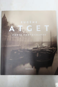 Eugène Atget - Poète, photographe. Caroline Fillon (Sous la direction de), Philippe Buisson (Préface)