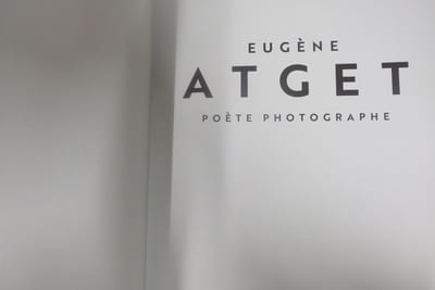 Eugène Atget - Poète, photographe