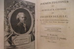 POESIES FUGITIVES et MORCEAUX CHOISIS de JACQUES DELILLE. Avec portrait.. Jacques Delille