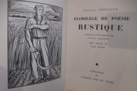 FLORILEGE DE POESIE RUSTIQUE. . Philéas Lebesgue / Jean chièze (bois gravés)