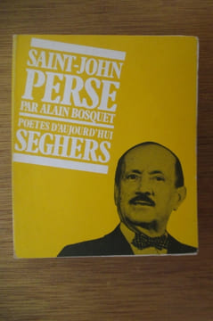 SAINT-JOHN PERSE. Alain Bosquet