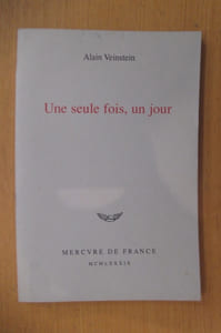 UNE SEULE FOIS, UN JOUR.