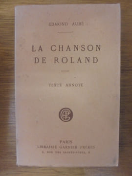 La Chanson de Roland. Texte annoté.. AUBE Edmond