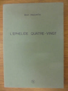 L'Ephelide Quatre-Vingt
