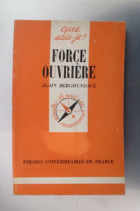 Que sais-je ? FORCE OUVRIERE