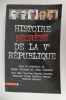 HISTOIRE SECRETE DE LA Ve REPUBLIQUE.. Roger Faligot & Jean Guisnel