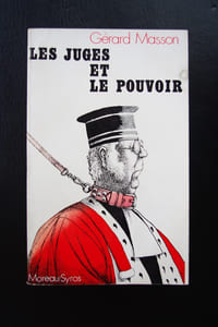 LES JUGES ET LE POUVOIR.