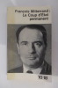 LE COUP D'ETAT PERMANENT.. François Mitterrand
