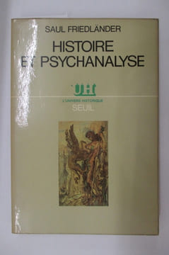 HISTOIRE ET PSYCHANALYSE. Essai sur les possibilités et les limites de la psychohistoire.. Saul Friedländer