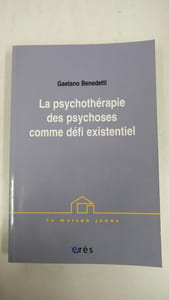 La psychothérapie des psychoses comme défi existentiel