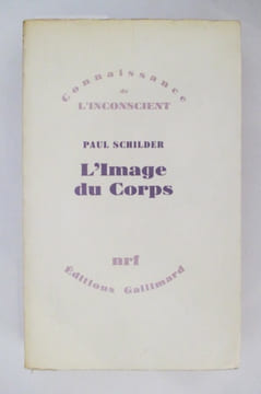 L'IMAGE DU CORPS. Etude des forces constructives de la psyché. Paul Schilder
