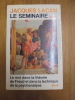 Le Seminaire - Livre 2, Le Moi Dans La Théorie De Freud Et Dans La Technique De La Psychanalyse. JACQUES LACAN