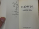 Le Seminaire - Livre 2, Le Moi Dans La Théorie De Freud Et Dans La Technique De La Psychanalyse. JACQUES LACAN