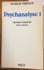 Oeuvres completes Tome I-II-III-IV : 1908-1933 Payot.. Ferenczi Psychanalyse 