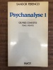 Psychanalyse - Tome I œuvres complètes: 1908-1912 / Tome II œuvres complètes : 1913-1919 / Tome III œuvres complètes : 1919-1926 / Tome IV œuvres ...