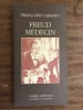 Freud médecin. . CARASSO Françoise 