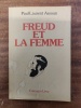 Freud et la femme. . Paul-Laurent Assoun