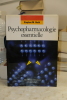 Psychopharmacologie Essentielle - Bases Neuroscientifiques et Applications Pratiques. Stephen M. Stahl