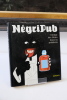 Négripub : l'image des Noirs dans la publicité. Collectif