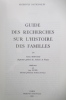 GUIDE DES RECHERCHES SUR L'HISTOIRE DES FAMILLES. Gildas Bernard