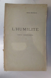 L'HUMILITE. Vertu Chrétienne. Thèse présentée à la faculté libre de théologie protestante de Montauban. (Avec un Envoi de l'Auteur).
