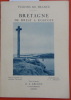 BRETAGNE DE BREST A ROSCOFF. Texte et Légendes par André Chagny
Illustrations par G. L. Arlaud