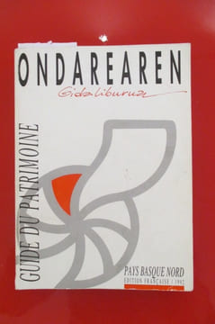 ONDAREAREN Gidaluburua Guide du Patrimoine Pays basque nord . Institut Culturel Basque