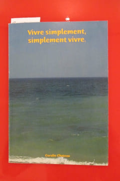 VIVRE SIMPLEMENT, SIMPLEMENT VIVRE . Coralie Chateau