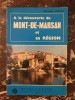 À la découverte de Mont-de-Marsan et sa région. Monique Veaux