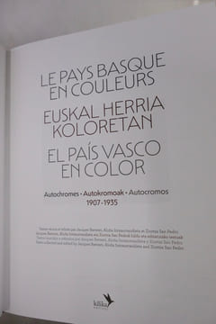 Le Pays Basque en couleurs - Autochromes 1907-1935. Collectif