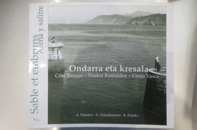 ONDARRA ETA KRESALA. Côte Basque - Euskal Kostaldea - Costa Vasca.