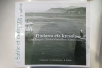 ONDARRA ETA KRESALA. Côte Basque - Euskal Kostaldea - Costa Vasca.