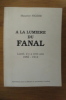 A LA LUMIERE DU FANAL. Lunel, il y a cent ans 1882 - 1914. (avec un envoi de l'Auteur). Maurice Figere