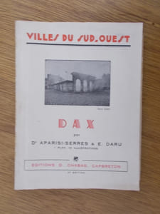 Villes du Sud-Ouest. DAX. 3e édition.