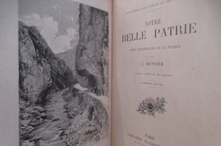 NOTRE BELLE PATRIE. Sites pittoresques de la France. Cinquième édition.