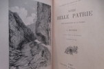NOTRE BELLE PATRIE. Sites pittoresques de la France. Cinquième édition.. J. Monnier