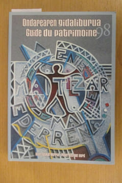 ONDAREAREN GIDALIBURUA ipar Euskal Herria / GUIDE DU PATRIMOINE Pays Basque Nord.. Collectif