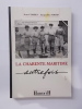 LA CHARENTE-MARITIME AUTREFOIS. 1870-1939. Images retrouvées de la vie quotidienne.. Jean Combes & Jacqueline Fortin