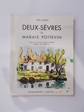 DEUX-SEVRES et MARAIS POITEVIN. Léon Lelong