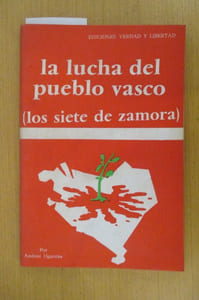 LA LUCHA DEL PUEBLO VASCO (los siete de zamora)