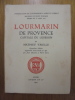 Lourmarin De Provence, Capitale Du Luberon. VARILLE MATHIEU