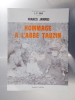 HOMMAGE A L'ABBE TAUZIN. . Francis Jammes - J.P. Inda (introduction et notes)