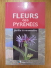 Fleurs des Pyrénees faciles à reconnaître. MAYOUX, P.
